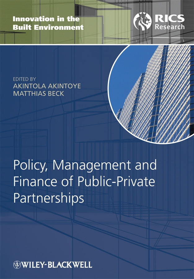 Обложка книги «Policy, Management and Finance of Public-Private Partnerships»