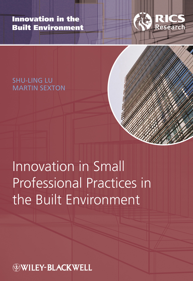 Обложка книги «Innovation in Small Professional Practices in the Built Environment»