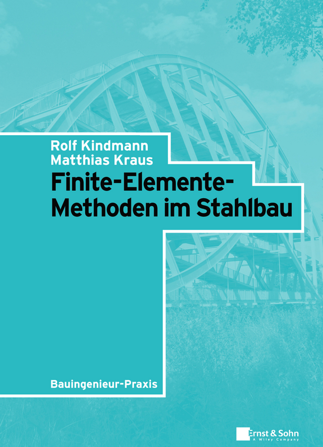 Обложка книги «Finite-Elemente-Methoden im Stahlbau»