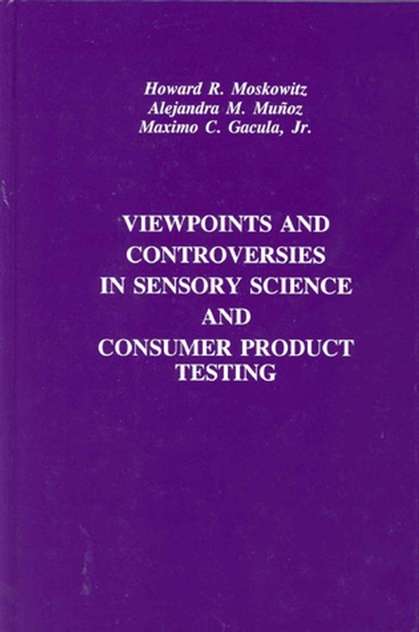 Обложка книги «Viewpoints and Controversies in Sensory Science and Consumer Product Testing»