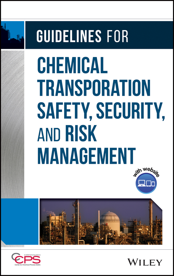 Обложка книги «Guidelines for Chemical Transportation Safety, Security, and Risk Management»