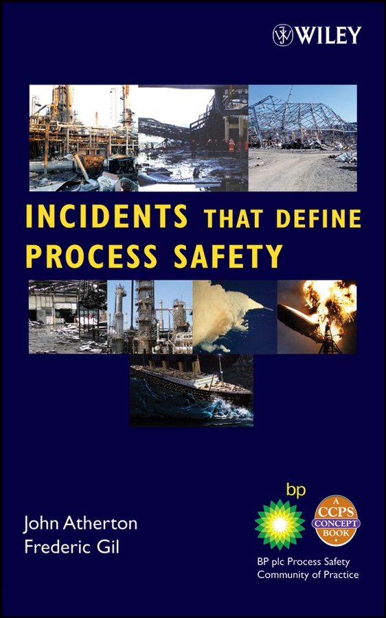 Обложка книги «Incidents That Define Process Safety»