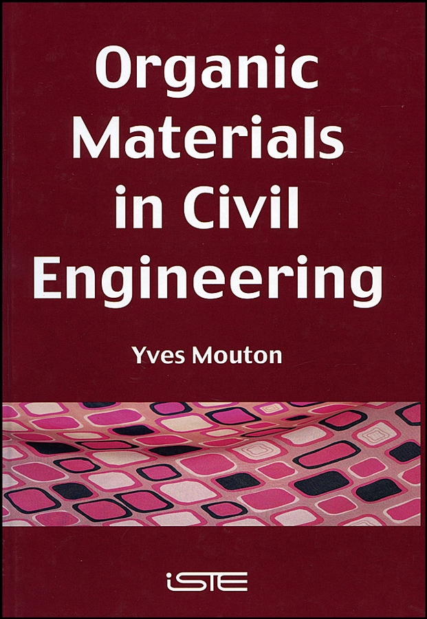 Обложка книги «Organic Materials in Civil Engineering»