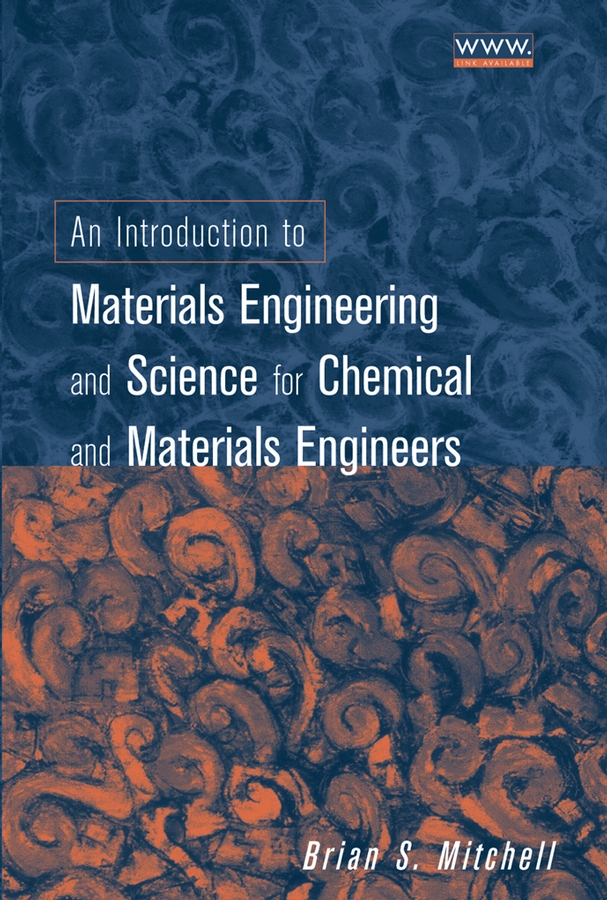 Обложка книги «An Introduction to Materials Engineering and Science for Chemical and Materials Engineers»