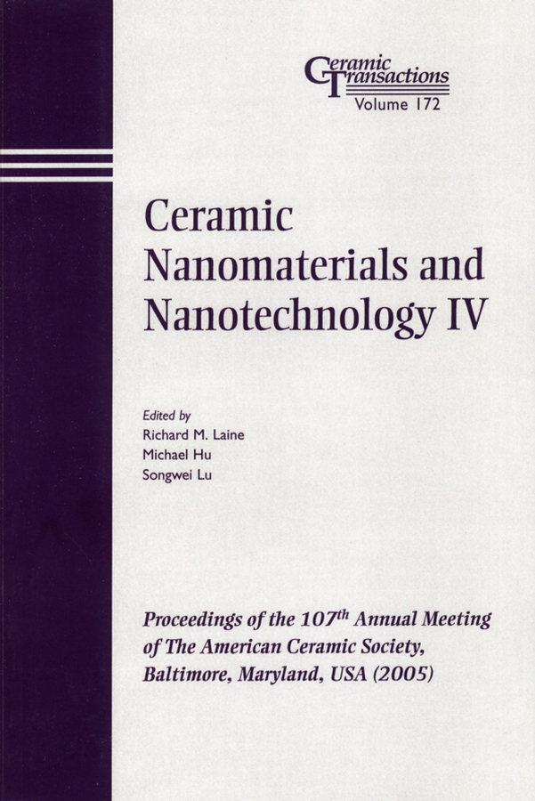 Обложка книги «Ceramic Nanomaterials and Nanotechnology IV»