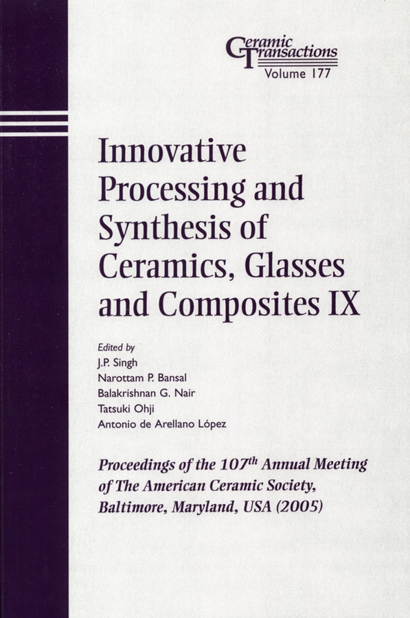 Обложка книги «Innovative Processing and Synthesis of Ceramics, Glasses and Composites IX»