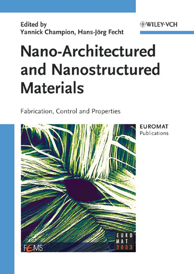 Обложка книги «Nano-Architectured and Nanostructured Materials»