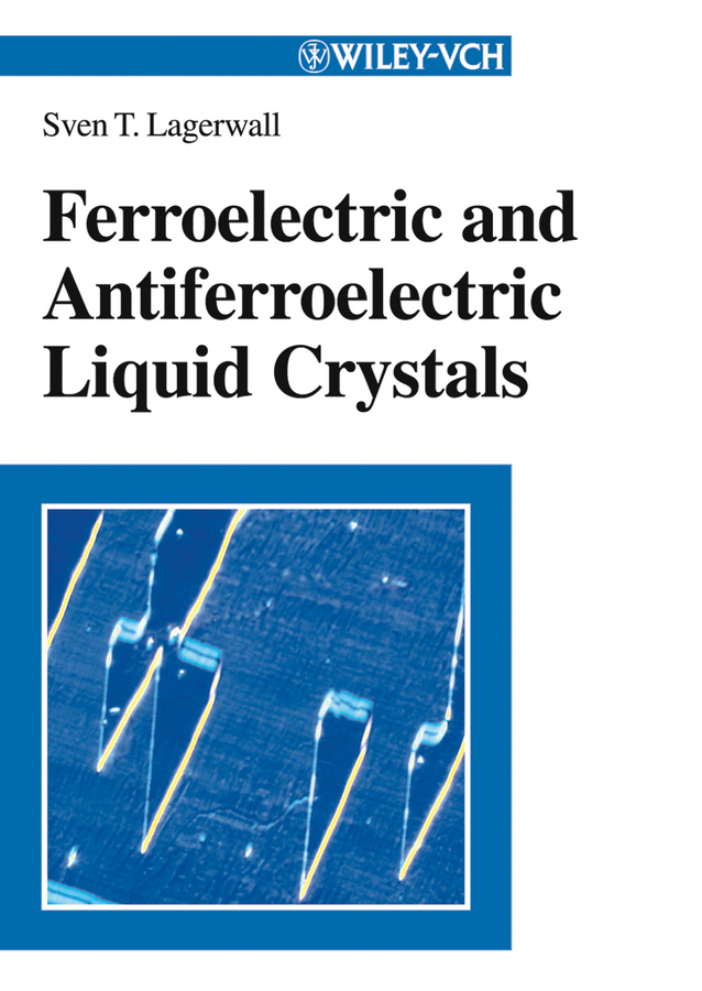 Обложка книги «Ferroelectric and Antiferroelectric Liquid Crystals»