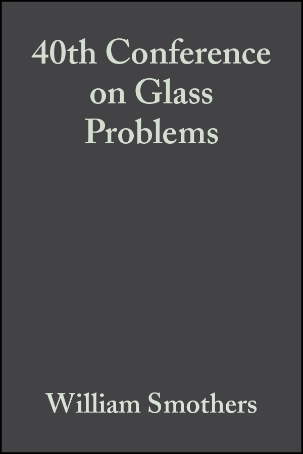 Обложка книги «40th Conference on Glass Problems»