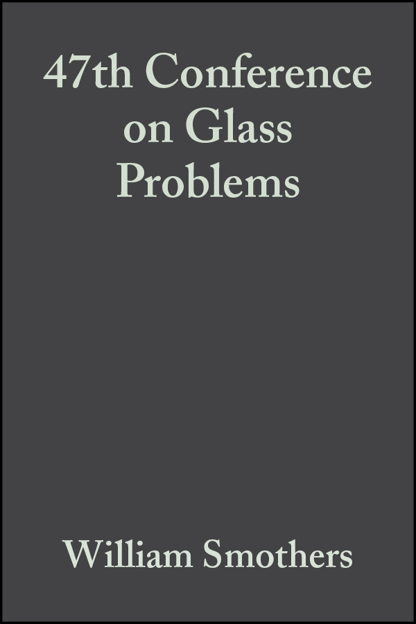 Обложка книги «47th Conference on Glass Problems»