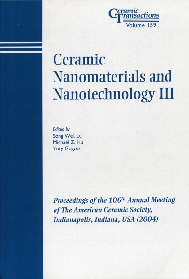 Обложка книги «Ceramic Nanomaterials and Nanotechnology III»