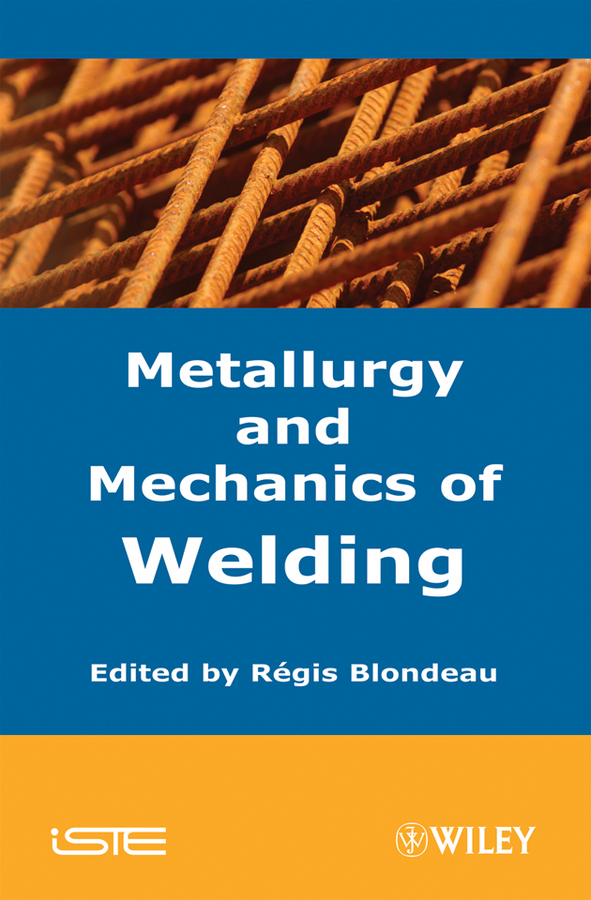 Обложка книги «Metallurgy and Mechanics of Welding»