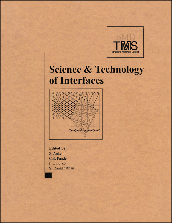 Обложка книги «Science and Technology of Interfaces, International Symposium in Honor of Dr. Bhakta Rath»