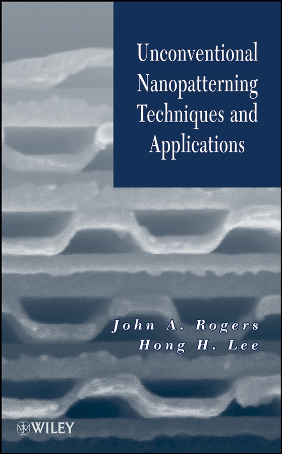 Обложка книги «Unconventional Nanopatterning Techniques and Applications»