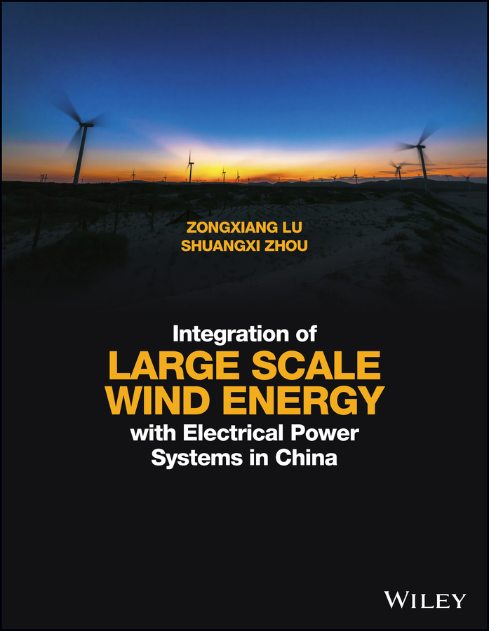 Обложка книги «Integration of Large Scale Wind Energy with Electrical Power Systems in China»