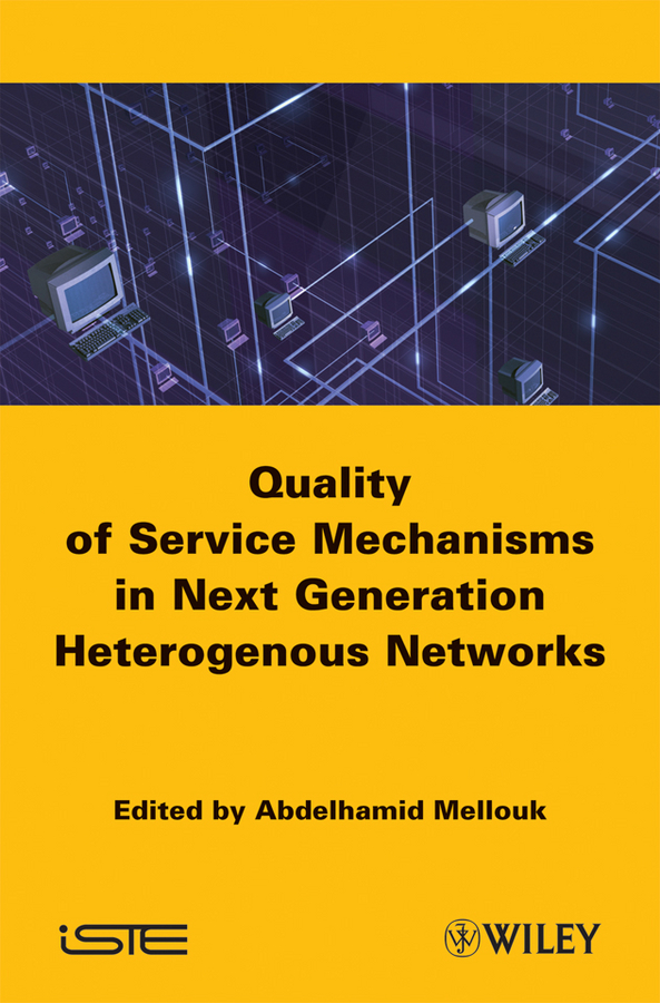 Обложка книги «End-to-End Quality of Service Mechanisms in Next Generation Heterogeneous Networks»