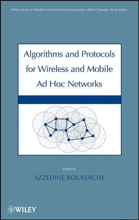 Обложка книги «Algorithms and Protocols for Wireless, Mobile Ad Hoc Networks»