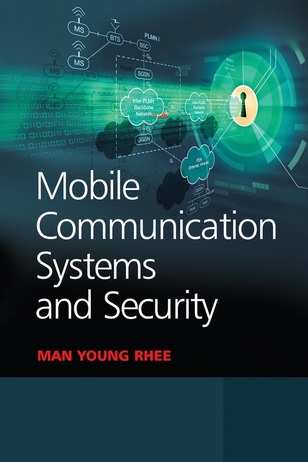 Обложка книги «Mobile Communication Systems and Security»