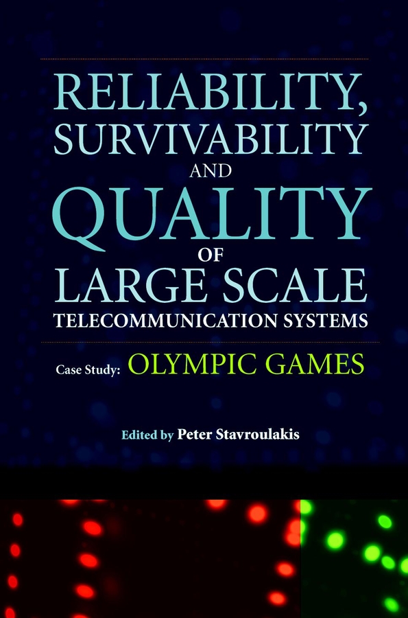 Обложка книги «Reliability, Survivability and Quality of Large Scale Telecommunication Systems»
