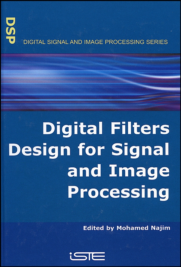 Обложка книги «Digital Filters Design for Signal and Image Processing»