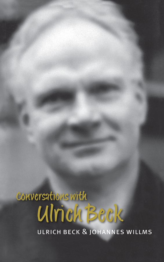 Обложка книги «Conversations with Ulrich Beck»