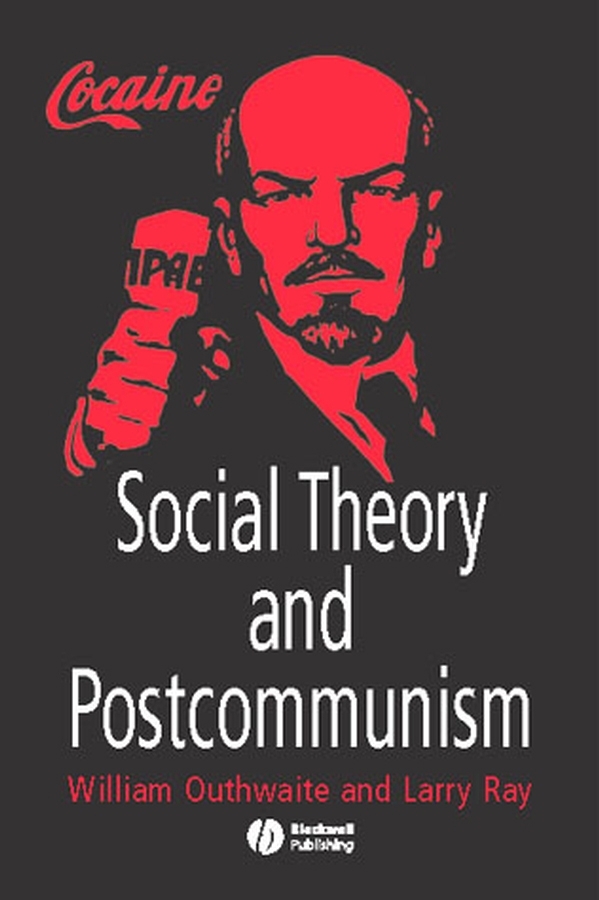Обложка книги «Social Theory and Postcommunism»