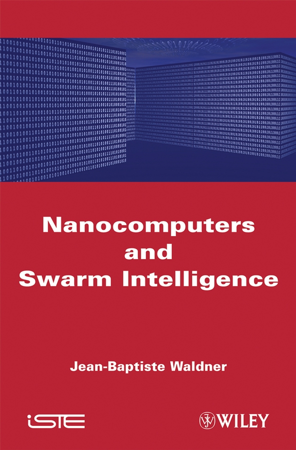 Обложка книги «Nanocomputers and Swarm Intelligence»