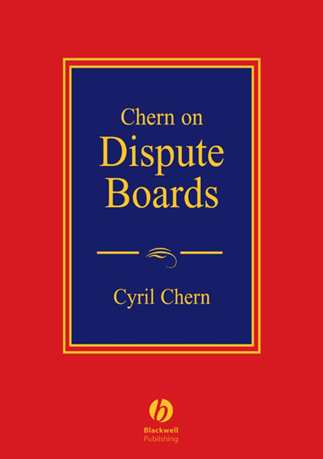 Обложка книги «Chern on Dispute Boards»