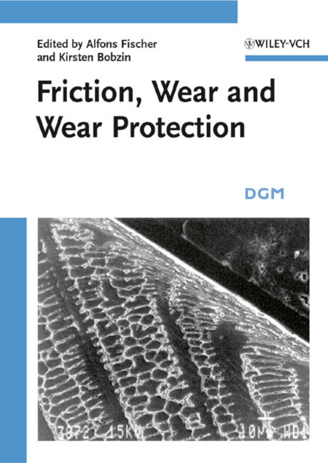 Обложка книги «Friction, Wear and Wear Protection»