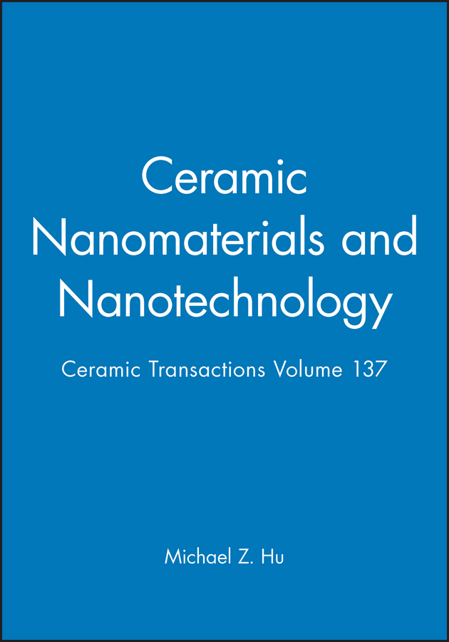 Обложка книги «Ceramic Nanomaterials and Nanotechnology»