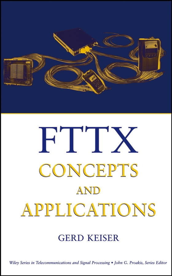Обложка книги «FTTX Concepts and Applications»