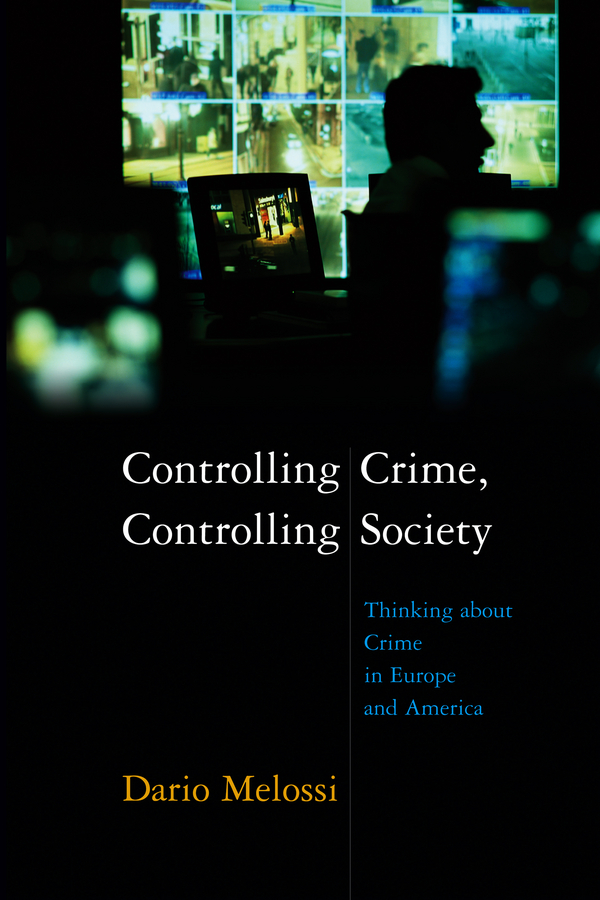 Обложка книги «Controlling Crime, Controlling Society»