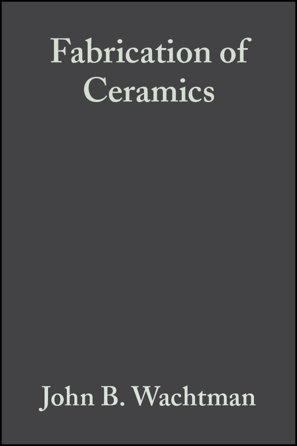 Обложка книги «Fabrication of Ceramics»