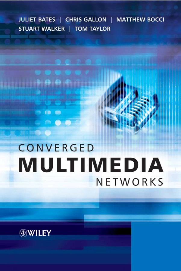 Обложка книги «Converged Multimedia Networks»