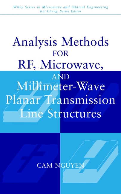 Обложка книги «Analysis Methods for RF, Microwave, and Millimeter-Wave Planar Transmission Line Structures»