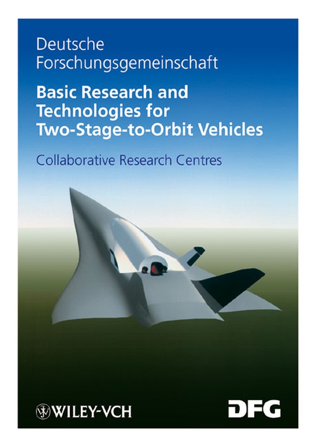 Обложка книги «Basic Research and Technologies for Two-Stage-to-Orbit Vehicles»