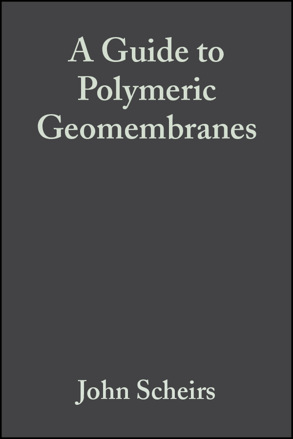 Обложка книги «A Guide to Polymeric Geomembranes»