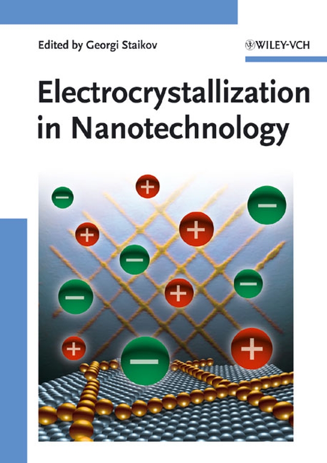 Обложка книги «Electrocrystallization in Nanotechnology»