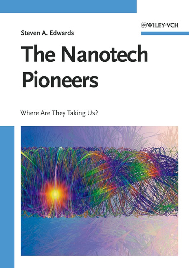 Обложка книги «The Nanotech Pioneers»