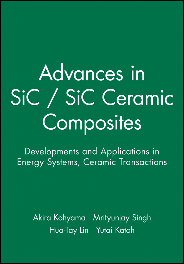 Обложка книги «Advances in SiC / SiC Ceramic Composites»