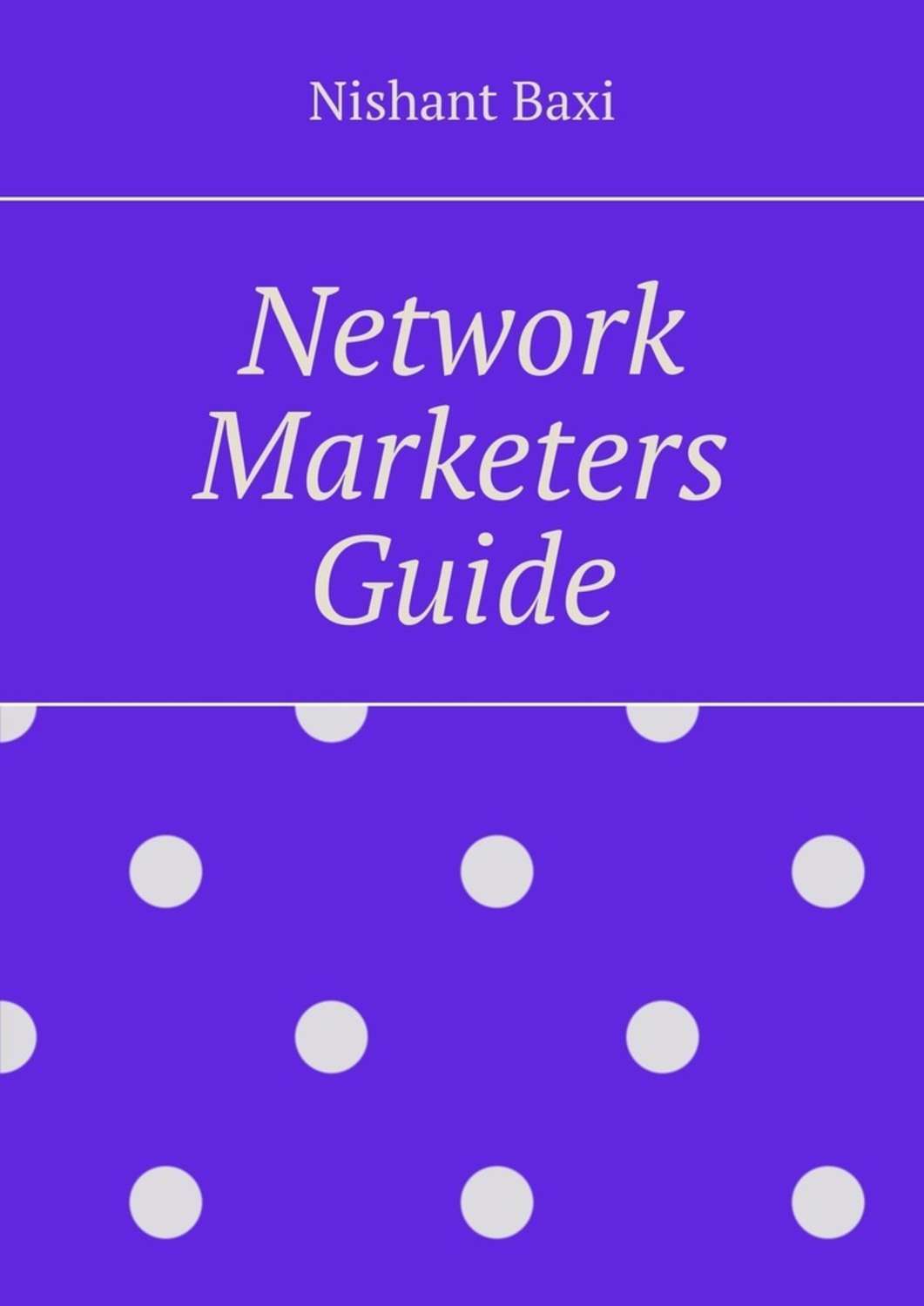 Обложка книги «Network Marketers Guide»