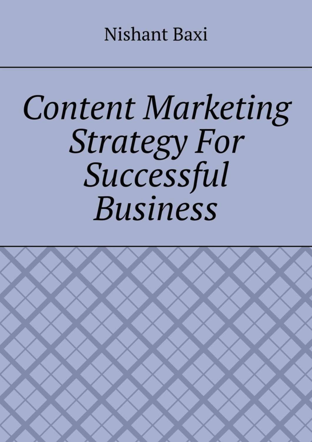 Обложка книги «Content Marketing Strategy For Successful Business»