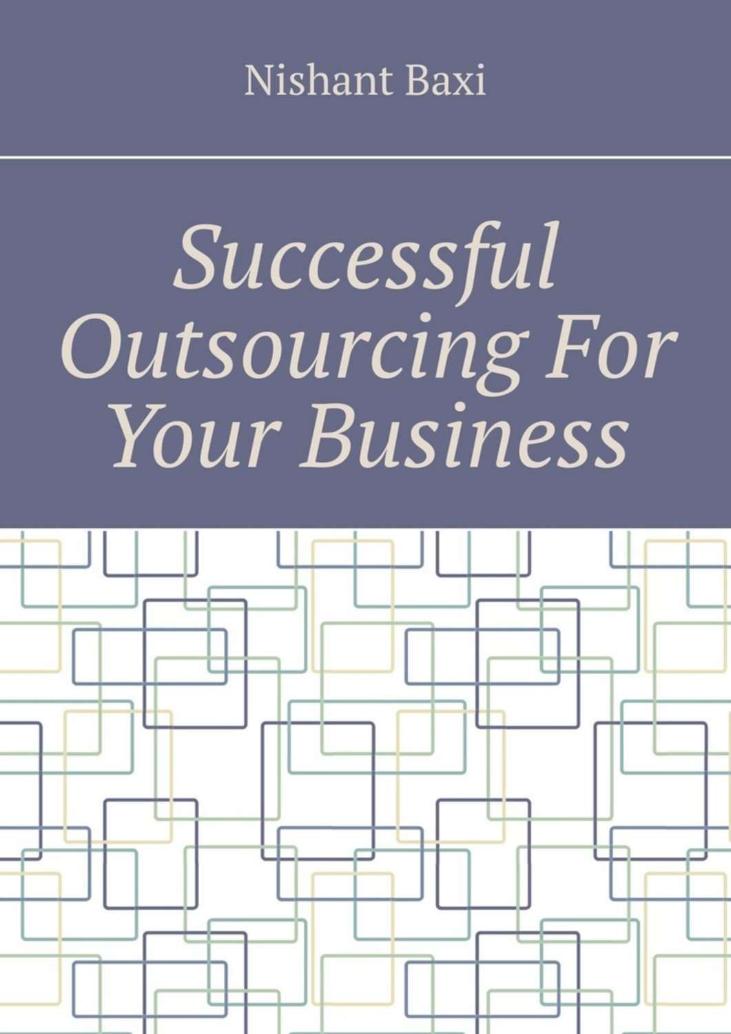 Обложка книги «Successful Outsourcing For Your Business»