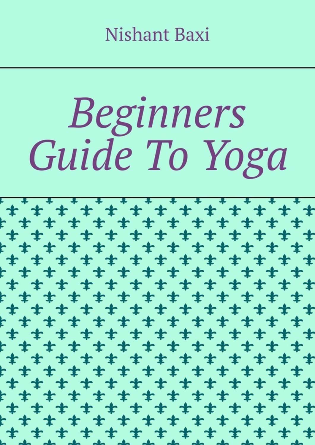 Обложка книги «Beginners Guide To Yoga»