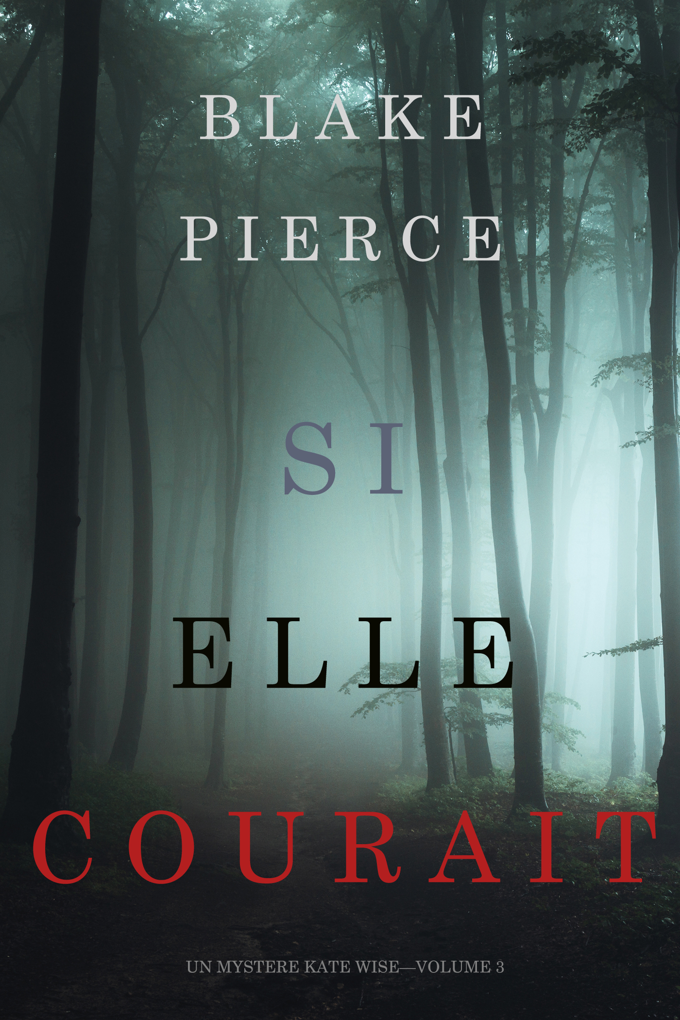 Обложка книги «Si elle courait»