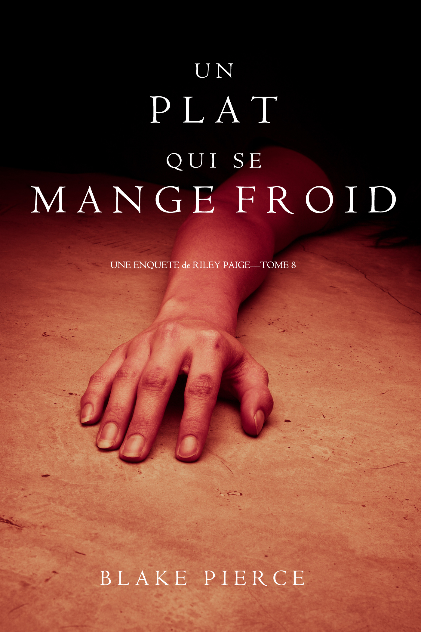 Обложка книги «Un Plat Qui se Mange Froid»