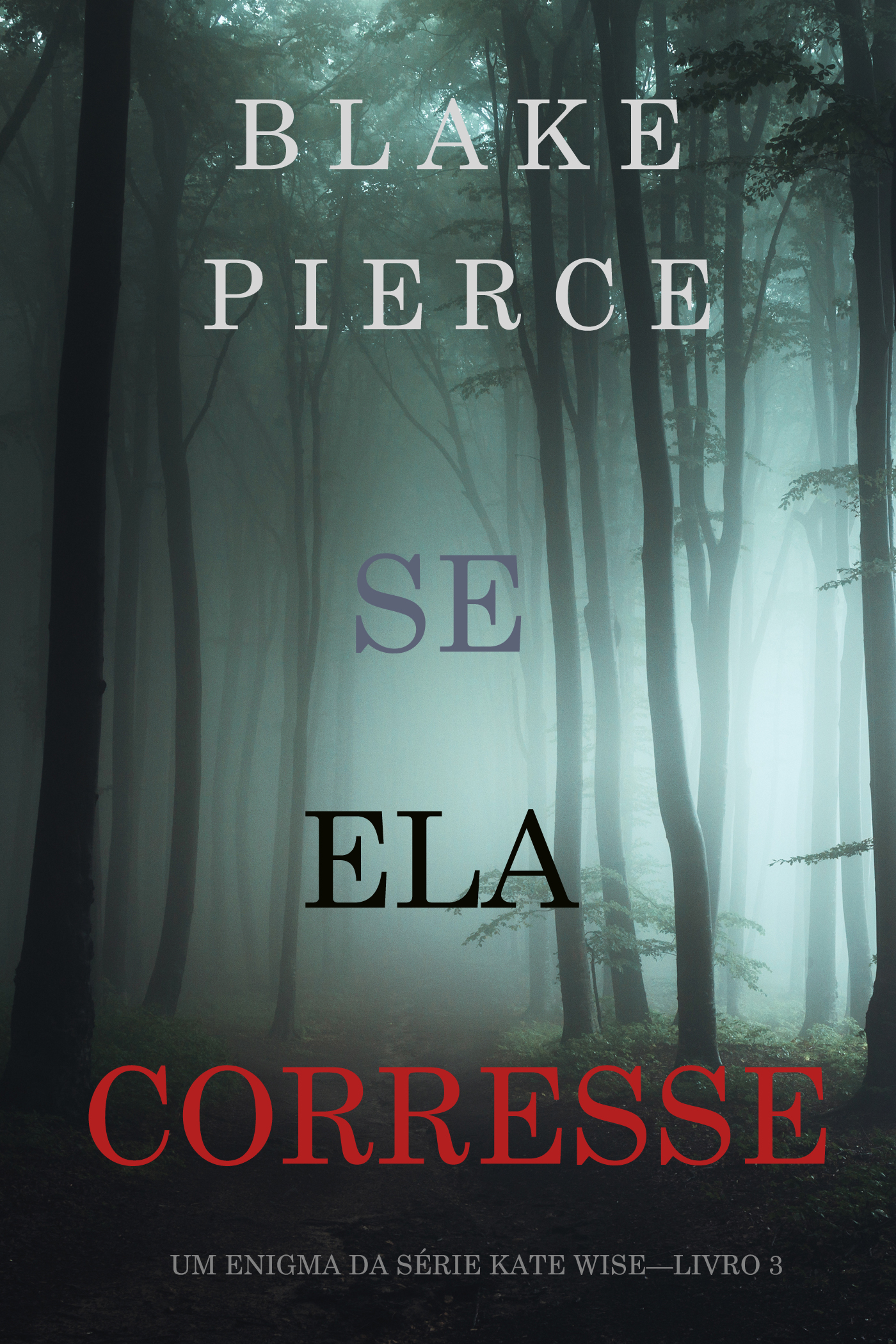 Обложка книги «Se Ela Corresse»