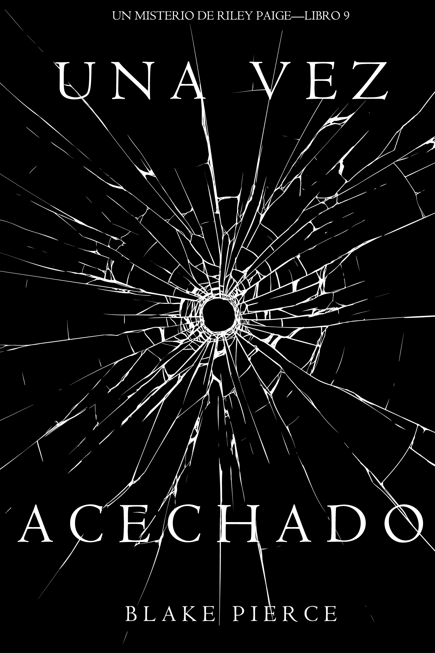 Обложка книги «Una Vez Acechado»