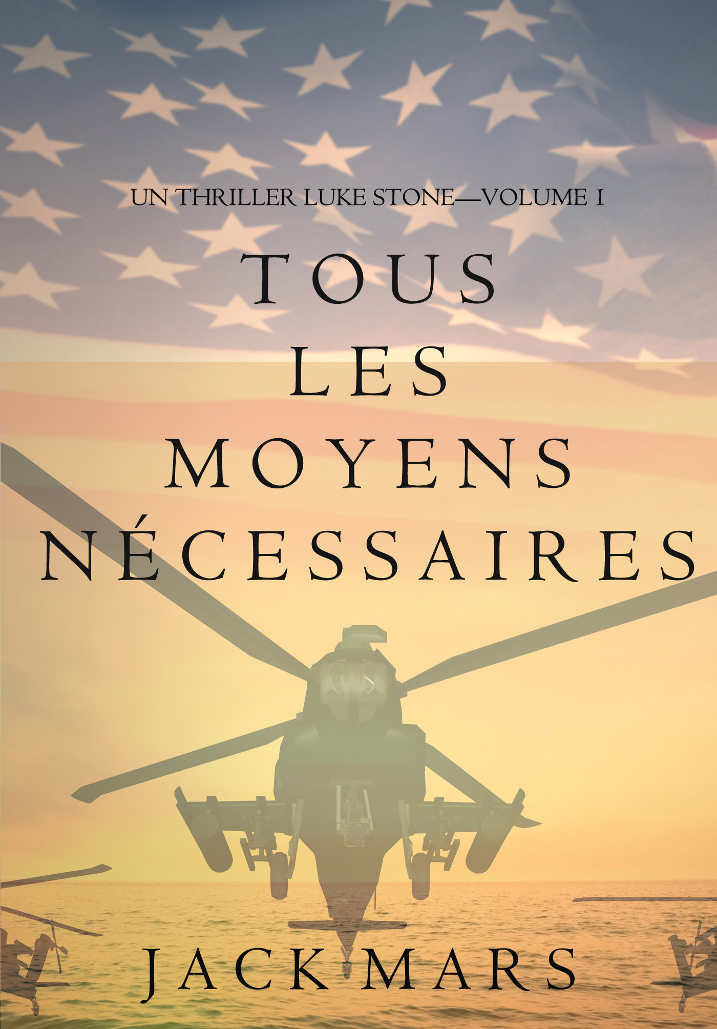 Обложка книги «Tous Les Moyens Nécessaires»