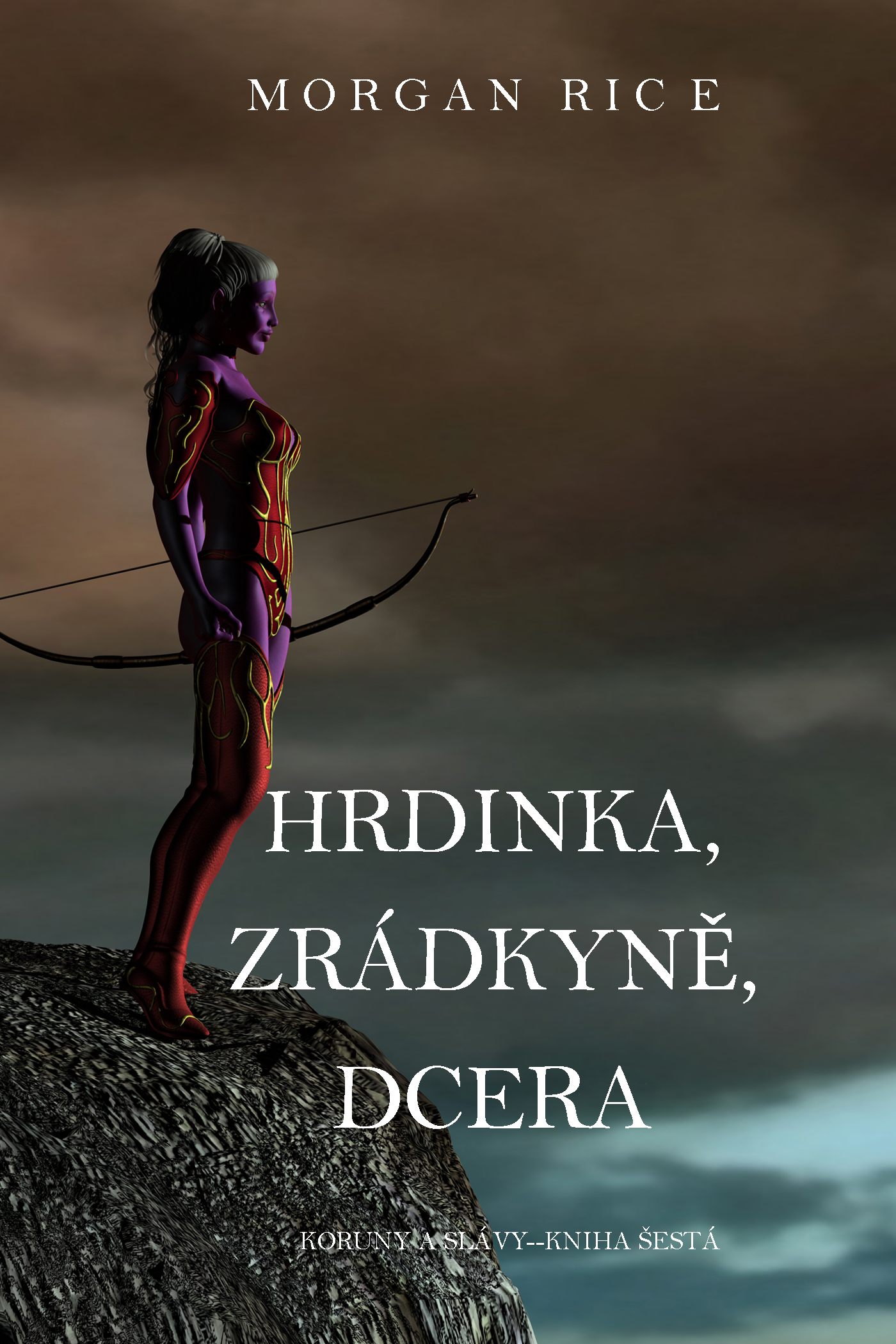 Обложка книги «Hrdinka, Zrádkyně, Dcera»